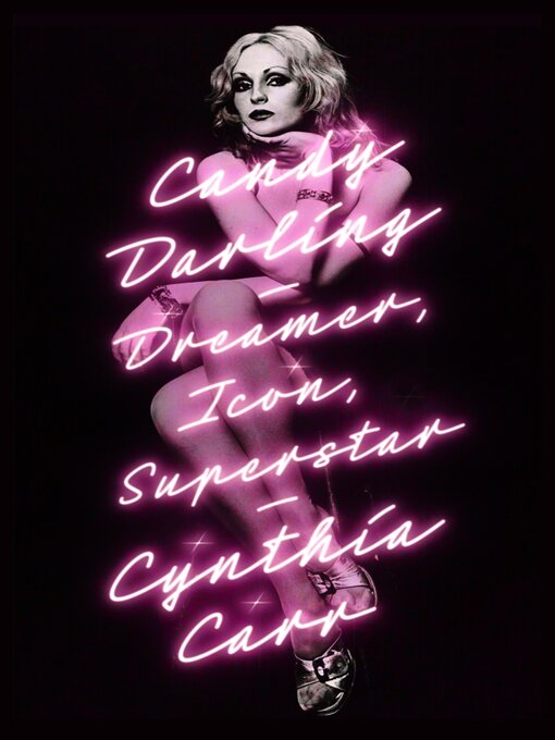 Title details for Candy Darling by Cynthia Carr - Wait list